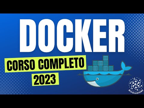 Docker! Il Corso Completo in 3 Ore - ITALIANO - 2023