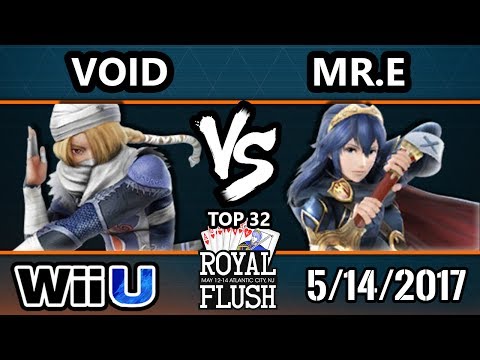 Royal Flush SSB4 - CLG | VoiD (Sheik) Vs. RVL | Mr. E (Lucina) Smash 4 Top 32 - Smash Wii U