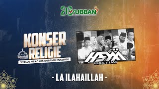 Download lagu Konser Religi HASYIMI - LA ILAHAILLAH x Milad 20 Syubbanul Muslimin mp3 Download lagu Konser Religi HASYIMI - LA ILAHAILLAH x Milad 20 Syubbanul Muslimin mp3