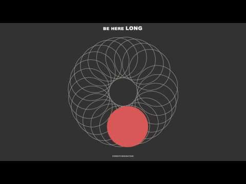 NEEDTOBREATHE - "BE HERE LONG" [Official Audio]