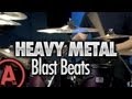 Heavy Metal Drumming - Blast Beats
