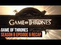 Game of Thrones Season 8 Episode 6 Recap