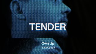 Kadr z teledysku Own Up tekst piosenki TENDER