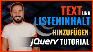 jQuery Tutorial: Text- und Listeninhalt hinzufügen (Anfänger Tutorial, deutsch)