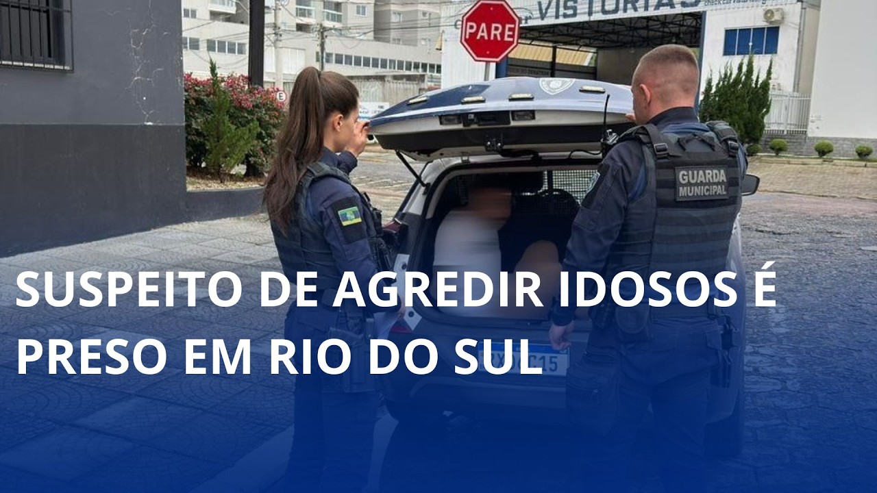 Suspeito de agredir idosos é preso, em Rio do Sul