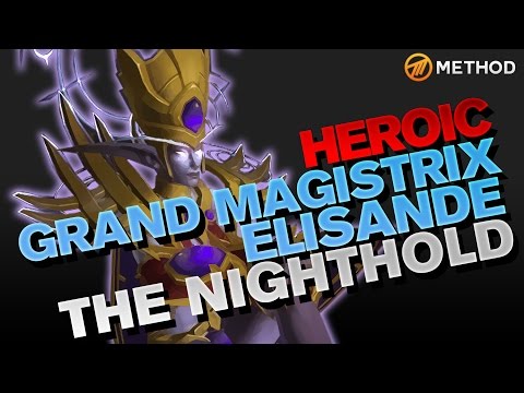 Method vs Grand Magistrix Elisande - Nighthold Heroic