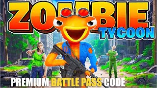 ZOMBIE TYCOON MAP FORTNITE CREATIVE - SECRET BATTLE PASS PREMIUM CODE LOCATIONS