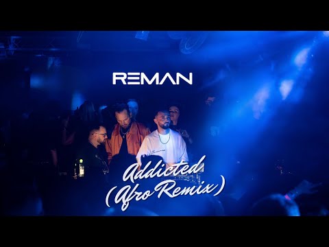 ReMan x Vali Barbulescu - Addicted (Afro Remix)
