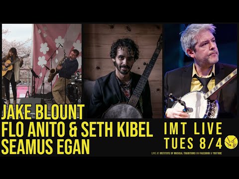 Thumbnail for 8/4 IMT Live : Seamus Egan, Jake Blount and Flo Anito & Seth Kibel. by Composer, The Sound, The Smiths, R.E.M., L.A.B., The House Band, Rhiannon Giddens, Seamus Egan, Ride, Music festival, Seth Kibel, Songwriter, Cher, Sting