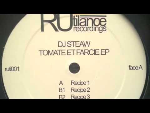 Dj Steaw - Recipe 1 - Tomate et Farcie EP  [Rutilance Recordings 2013]