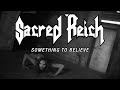 Sacred Reich - Something to Believe Video