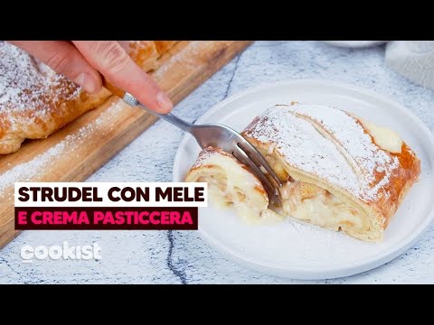 Strudel con mele e crema pasticciera: il dolce cremoso e delizioso!