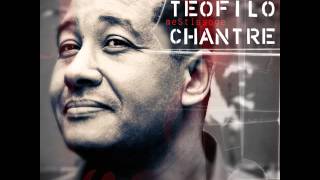 Teofilo Chantre - Au Restau De L Exil