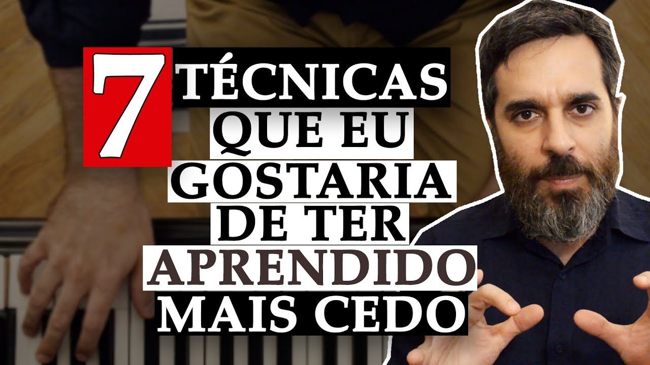 Técnicas no piano que eu gostaria de ter aprendido muito mais cedo