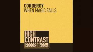 Corderoy - When Magic Falls (Corderoy's White Magic Mix)