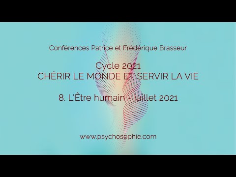 Conférence audio - Patrice et Frédérique Brasseur - 2021/08 - LION - L'ÊTRE HUMAIN -