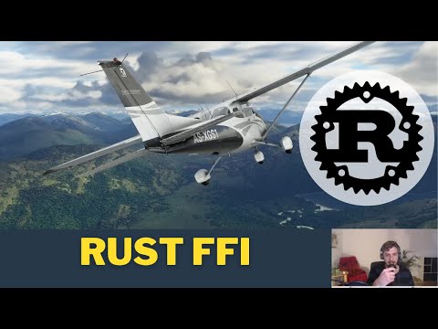Rust FFI: Microsoft Flight Simulator SDK Part 1