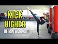 10 MIN WORKOUT FOR HIGHER KICKS Follow Along Taekwondo