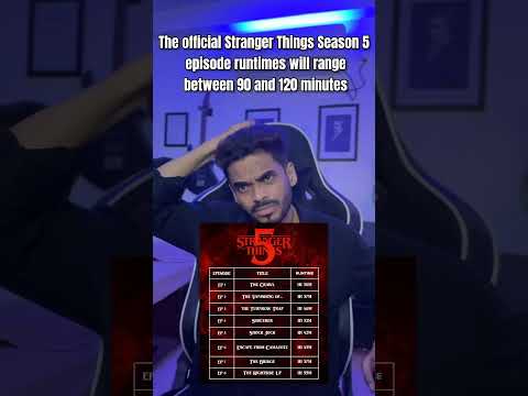 The official Stranger Things Season 5 episode runtimes will range between 90 and 120 minutes!