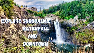 Wander Snoqualmie: Stunning Waterfall & Quaint Town Vibes