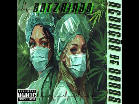 Redução de Danos - Batz Ninja ft. Carla Sol