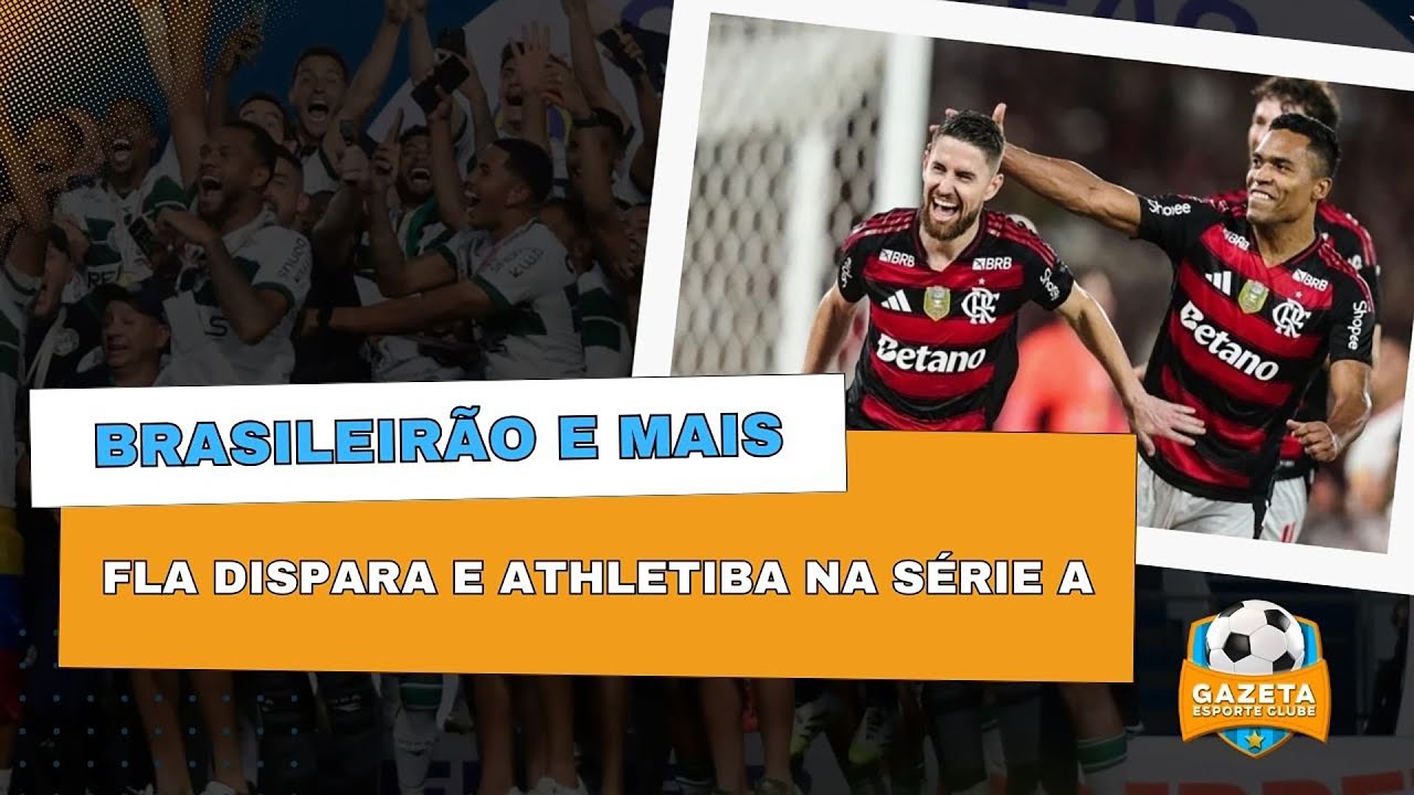 GEC #109 | Fla dispara! Athletiba na Série A e Stein campeão!