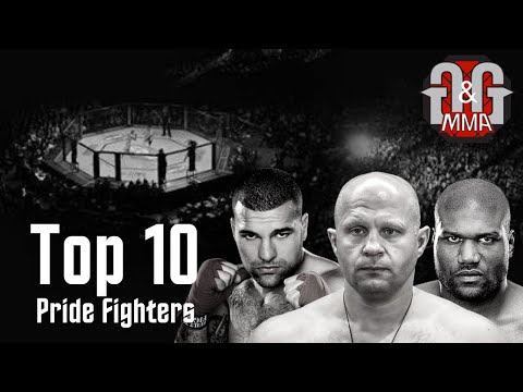 Top 10 Pride Fighters: Pride Never Dies!