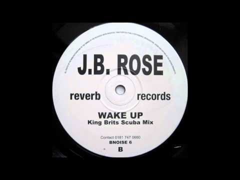 Jb Rose - Wake Up (King Britt Underwater Scuba Mix)