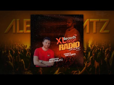 XLarge Records Radio Show Episode 9 GuestMix by ALEX PHRATZ with Escobar (TR)