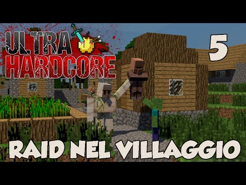RAID NEL VILLAGGIO! - Minecraft ITA UHC S2 Ep 5