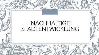 Nachhaltige Stadtentwicklung I Goethe B2 Sprechen I Thema Präsentation I Teil 1