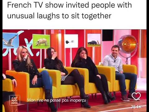 French Tv show invited people with unusual laughs to sit together
