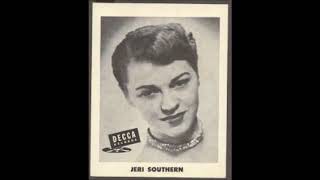 Jeri Southern - The Man That Got Away