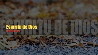 ESPÍRITU DE DIOS - ESTACIÓN CERO (Videoclip Oficial)