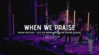 When We Praise