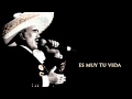 Vicente Fernandez - Es Muy Tu Vida