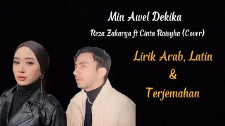 Download lagu Min Awel Dekika || Reza Zakarya ft Cinta Raisyha (Cover) || Lirik Arab, Latin & Terjemahan mp3 Download lagu Min Awel Dekika || Reza Zakarya ft Cinta Raisyha (Cover) || Lirik Arab, Latin & Terjemahan mp3