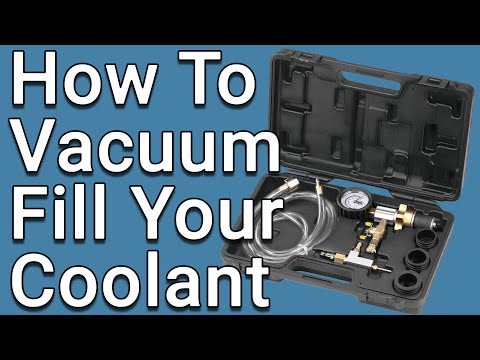 How To Vacuum Fill A Coolant System