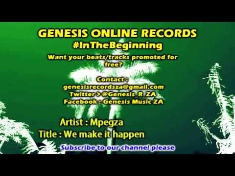 Mpegza - We Make It Happen