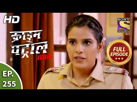 Crime Patrol Satark Season 2 - Ep 255 - Full Episode - 22nd October, 2020