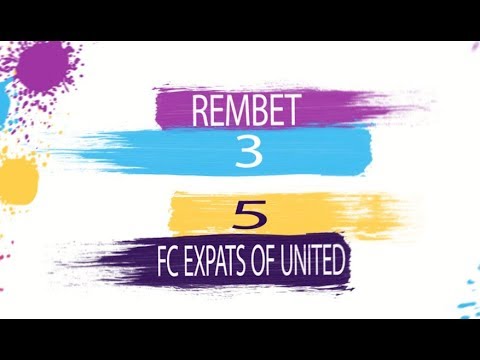 REMBET 3 : 5 FC EXPATS OF UNITED - VI KOLEJKA I LIGA SEZON WIOSNA 2019