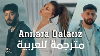 اغنية تركية مترجمة رائعة جدا ebru yaşar burak bulut kurtuluş kuş anılara dalarız