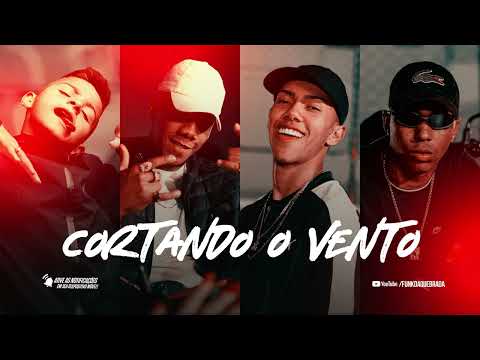 CORTANDO O VENTO - MC Vitão do Savoy, MC Lemos, Gabb MC e MC Harry (Lançamento 2022)