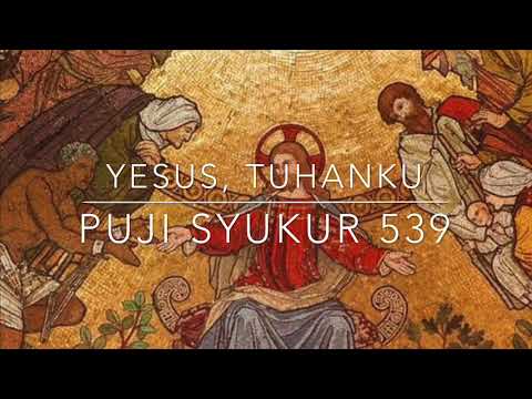 Yesus, Tuhanku - PS 539