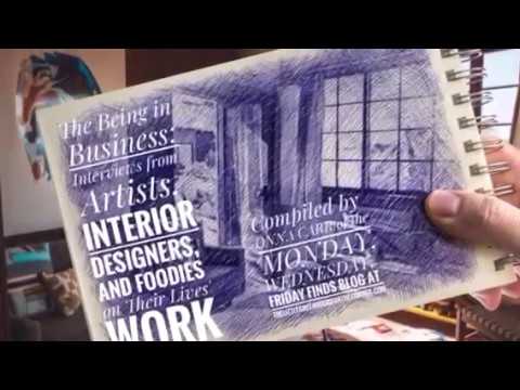 The Being in Business:  Artists, Interior Designers, and Foodies on Their Lives' Work