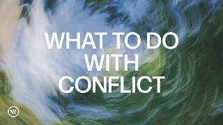 Ben Fleming: What to Do with Conflict, James 4:1-12