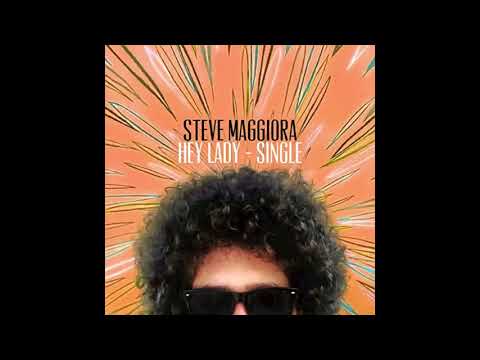 Steve Maggiora 'Hey Lady' Mixed by Bob Low