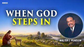The Valley of Dry Bones "When God Steps In" | Walter Pearson