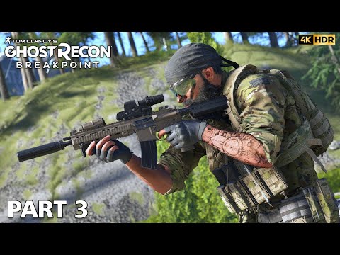GHOST RECON BREAKPOINT - Walkthrough Gameplay - Part 3 - No Commentary - 4K 60FPS