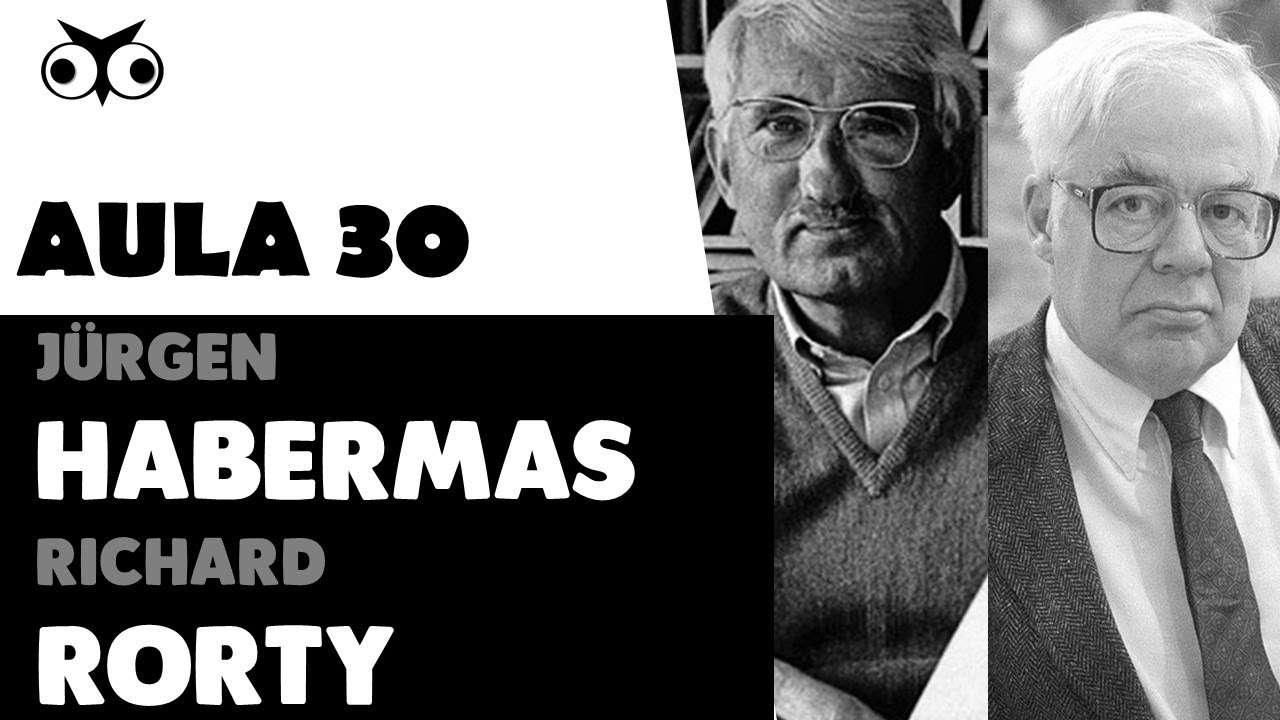 Jürgen Habermas e Richard Rorty | História da Filosofia | Prof. Vitor Lima | Aula 30